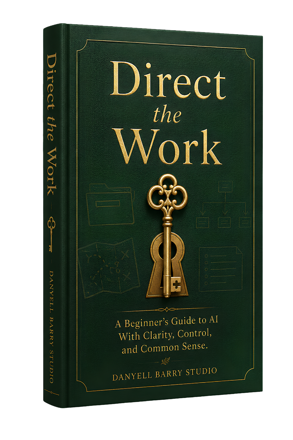 Direct the Work book cover with a gold key and keyhole motif, symbolizing clarity, direction, and unlocking a better way to use AI.